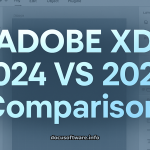 Adobe XD 2024 vs 2025: The Complete Comparison Guide for UX/UI Designers